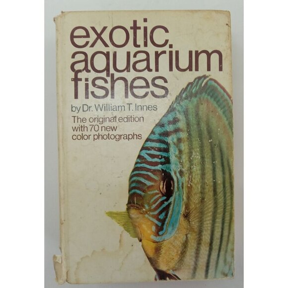 Exotic Aquarium Fish by William T. Innes –A Vintage Fish Reference - Picture 1 of 3